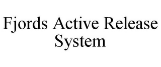 FJORDS ACTIVE RELEASE SYSTEM