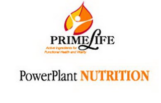 PRIMELIFE ACTIVE INGREDIENTS FOR FUNCTIONAL HEALTH AND VITALITY POWERPLANT NUTRITION