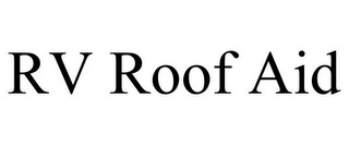 RV ROOF AID