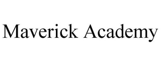 MAVERICK ACADEMY