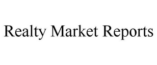 REALTY MARKET REPORTS