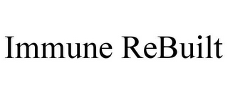 IMMUNE REBUILT