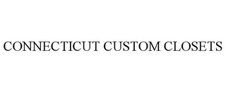 CONNECTICUT CUSTOM CLOSETS