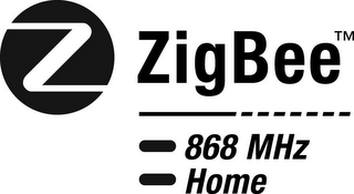 Z ZIGBEE 868 MHZ HOME