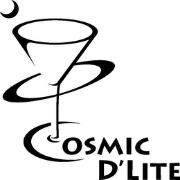 COSMIC D'LITE