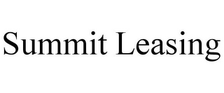 SUMMIT LEASING