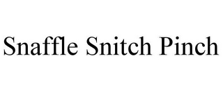 SNAFFLE SNITCH PINCH