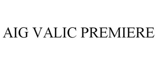 AIG VALIC PREMIERE