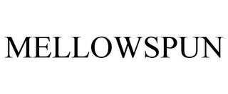 MELLOWSPUN