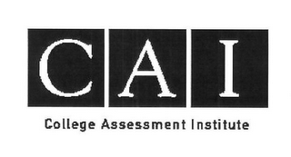 CAI COLLEGE ASSESSMENT INSTITUTE