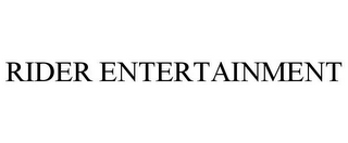 RIDER ENTERTAINMENT