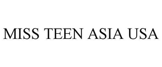 MISS TEEN ASIA USA