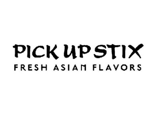 PICK UP STIX FRESH ASIAN FLAVORS