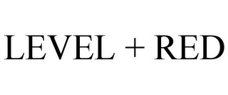 LEVEL + RED