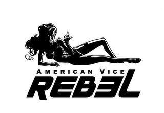 AMERICAN VICE REBEL