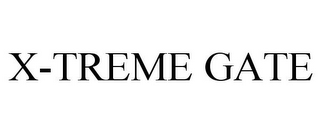 X-TREME GATE