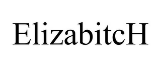ELIZABITCH