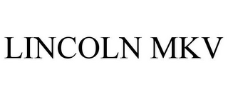 LINCOLN MKV
