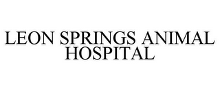 LEON SPRINGS ANIMAL HOSPITAL