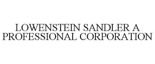 LOWENSTEIN SANDLER A PROFESSIONAL CORPORATION