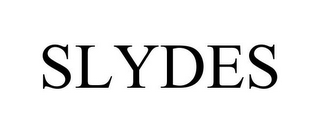 SLYDES