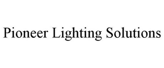 PIONEER LIGHTING SOLUTIONS