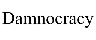 DAMNOCRACY