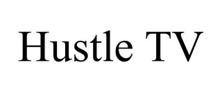 HUSTLE TV