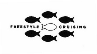 FREESTYLE CRUISING