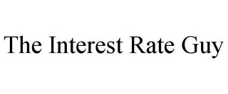 THE INTEREST RATE GUY