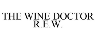 THE WINE DOCTOR R.E.W.