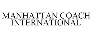 MANHATTAN COACH INTERNATIONAL