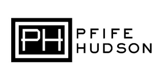 PH PFIFE HUDSON
