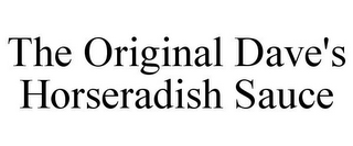 THE ORIGINAL DAVE'S HORSERADISH SAUCE