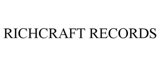 RICHCRAFT RECORDS