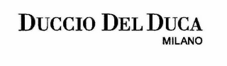 DUCCIO DEL DUCA MILANO