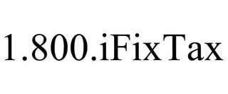 1.800.IFIXTAX