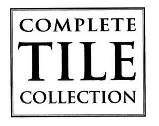 COMPLETE TILE COLLECTION