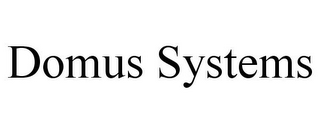 DOMUS SYSTEMS