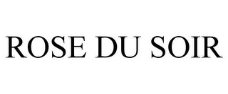 ROSE DU SOIR
