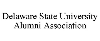 DELAWARE STATE UNIVERSITY ALUMNI ASSOCIATION