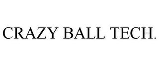 CRAZY BALL TECH.