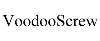 VOODOOSCREW