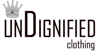 UNDIGNIFIED CLOTHING