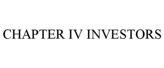 CHAPTER IV INVESTORS