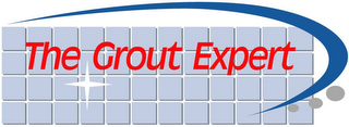 THE GROUT EXPERT