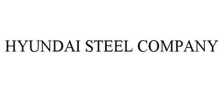 HYUNDAI STEEL COMPANY