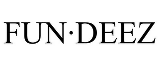 FUN·DEEZ