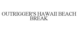 OUTRIGGER'S HAWAII BEACH BREAK