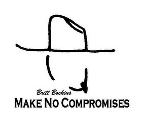 BRITT BOCKINS MAKE NO COMPROMISES